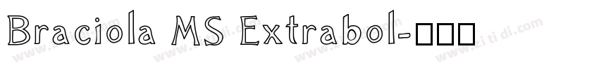 Braciola MS Extrabol字体转换
